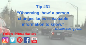 Observing ‘how’ a person/everyone changes lanes is information that you can use to achieve smoother flowing traffic, increase efficiency and prevent accidents.