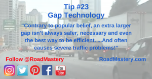 An extra large gap can easily increase traffic congestion and lead to accidents and fatalities.