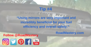 You can increase safety, fuel efficiency, timing and traffic flow simply by using mirrors more often.