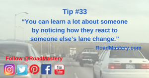 You truly can learn a lot about multiple drivers simply by observing how they respond to someone else’s lane change. This is valuable information that helps prevent traffic congestion, accidents and fatalities.