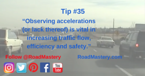 Observing someone’s acceleration ability is a valuable way to learn about them and to predict their future actions. It also allows you to better time your actions thus increasing efficiency and decreasing accident probability.
