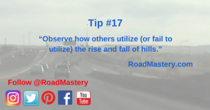 You can increase efficiency and driver safety by ‘reading’ how others utilize hills.