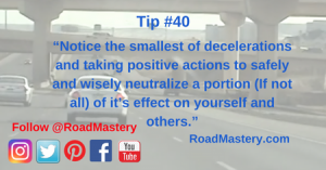 Increasing efficiency, reduce traffic congestion and prevent accidents by positively and safely minimizing decelerations for yourself and others.